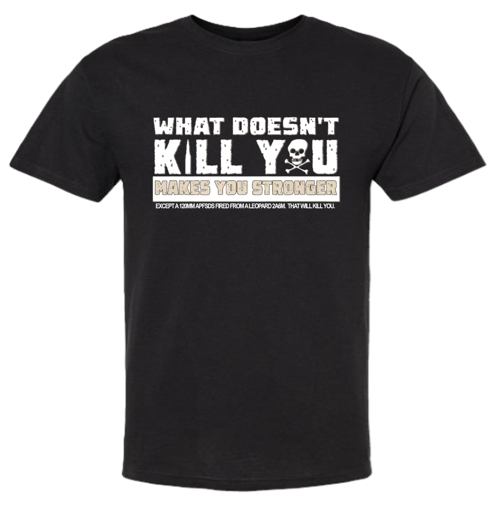 T-Shirts "Doesn't Kill You"