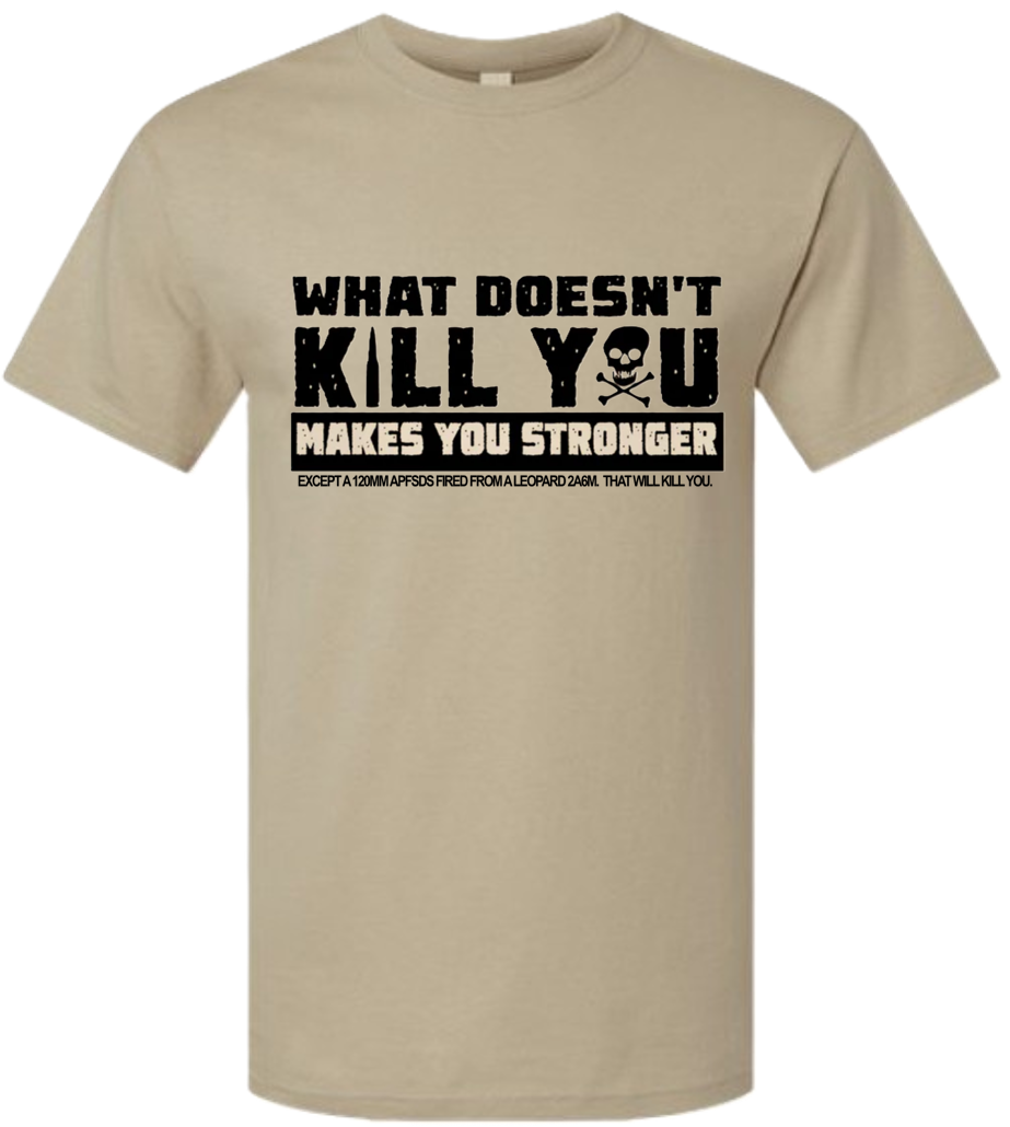 T-Shirts "Doesn't Kill You"