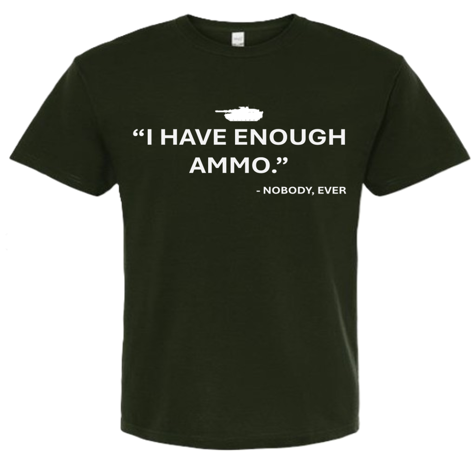 T-Shirts "Enough Ammo"