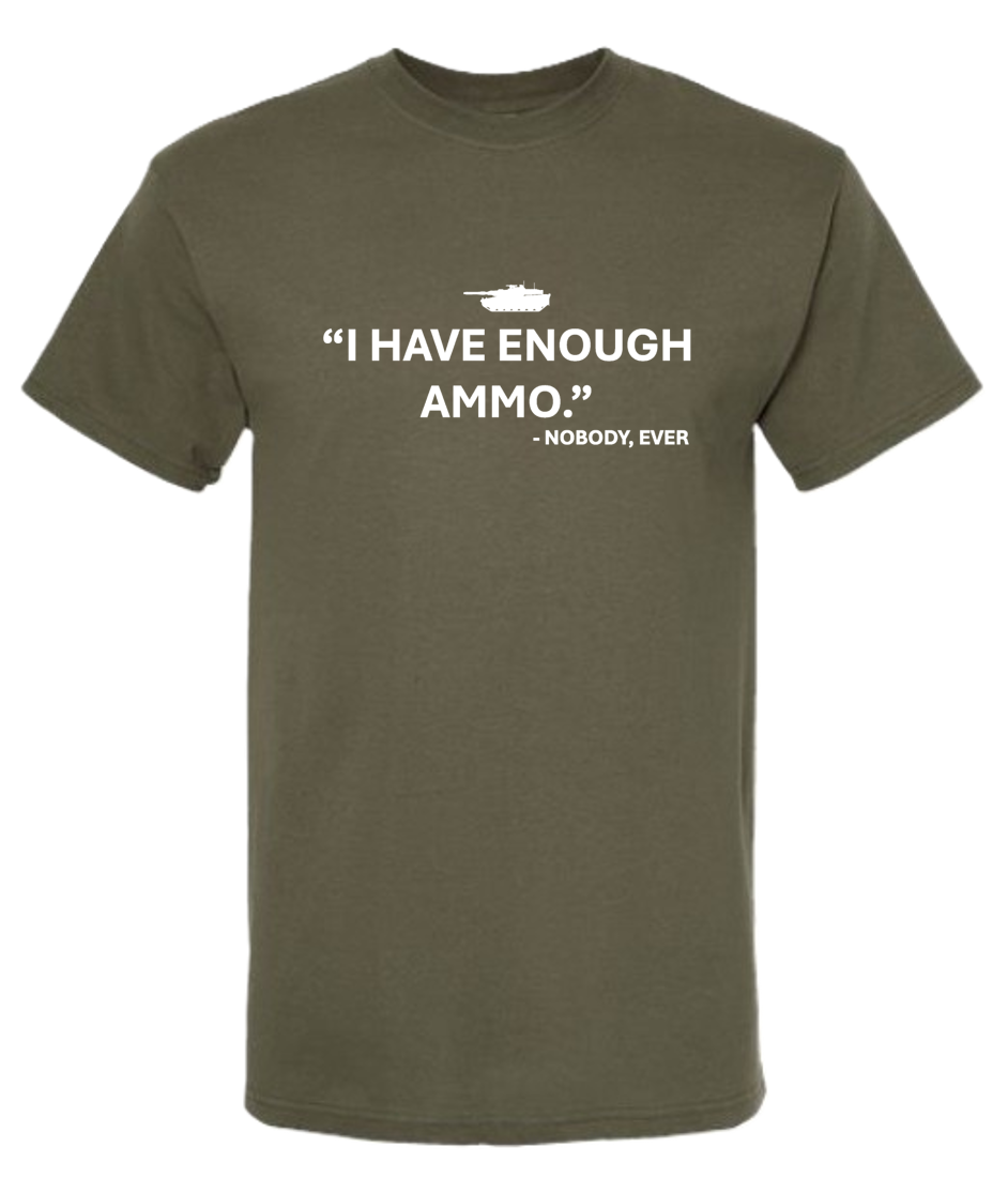 T-Shirts "Enough Ammo"