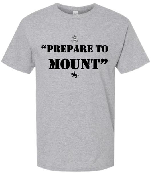 T-Shirts "Prepare to Mount"